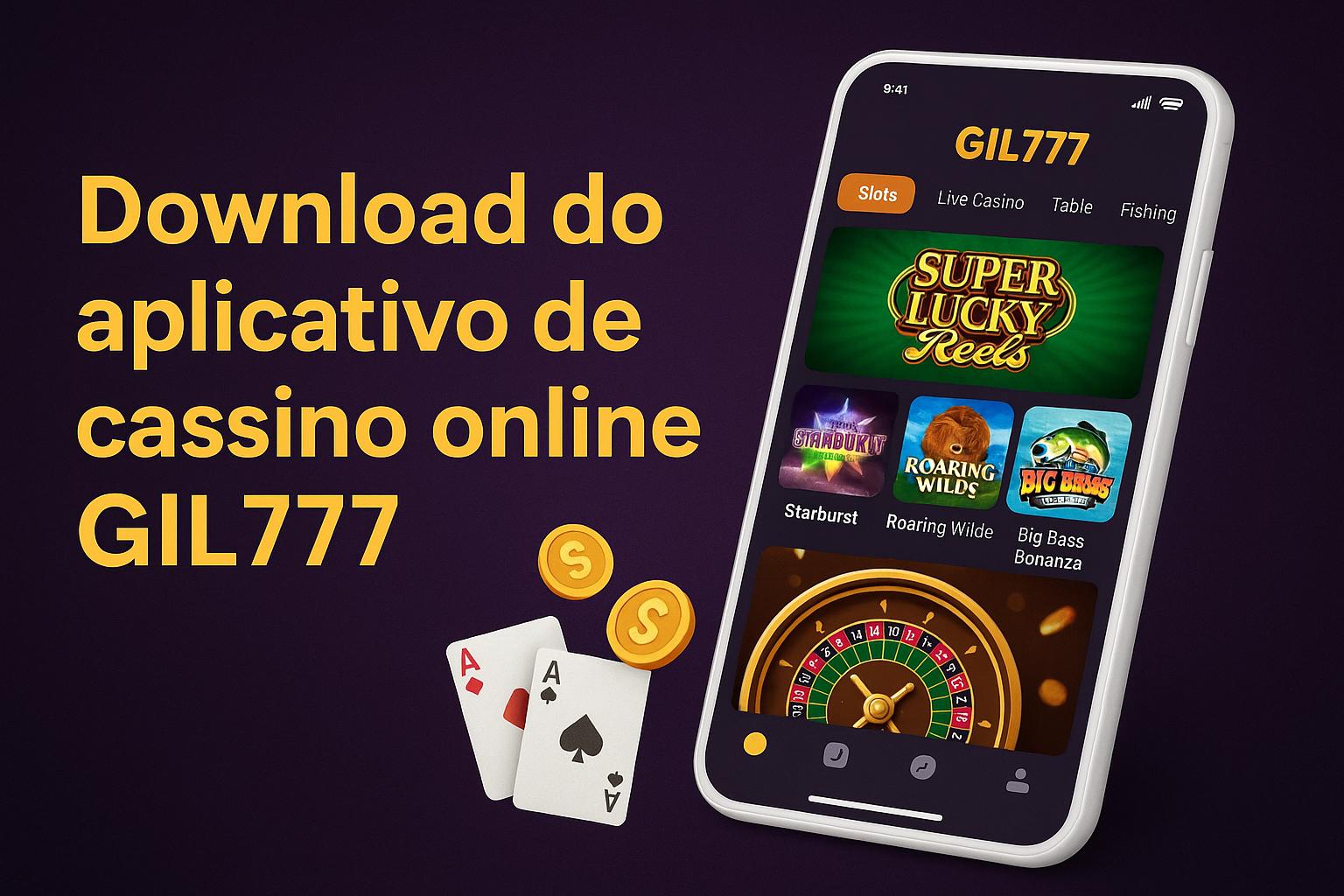 Baixar o GIL777 Cassino App