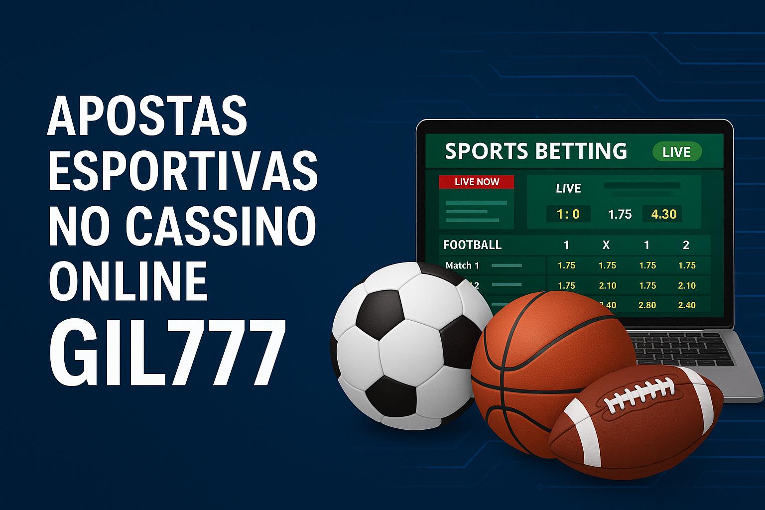 Aposte em apostas esportivas no cassino online GIL777
